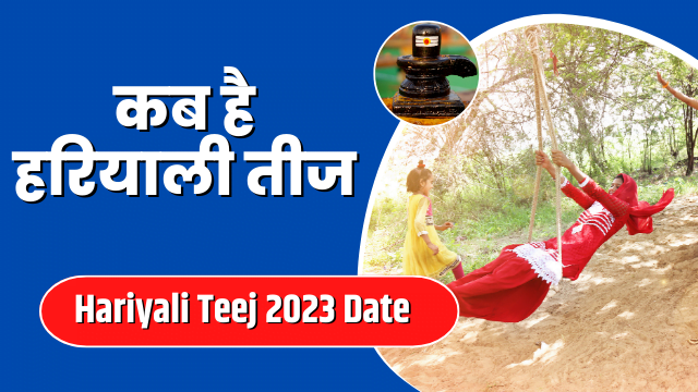 Hariyali Teej 2023 Date Hariyali Teej 2023 Date